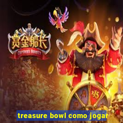 treasure bowl como jogar